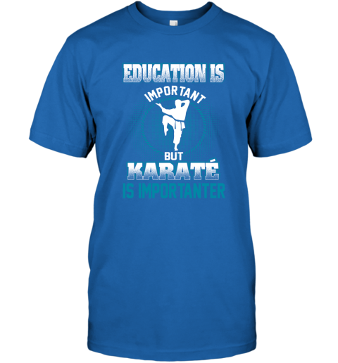 Education Is Important But Karate Is Importanter T-Shirt 4