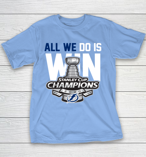 Tampa Bay Lightning Stanley Cup Champions All We Do Is Win Youth T-Shirt 8