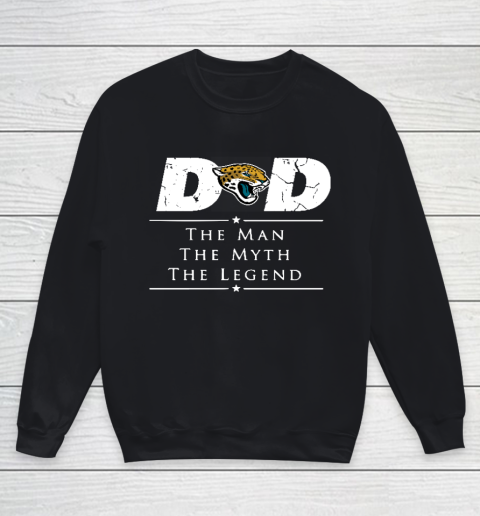 Jacksonville Jaguars NFL Football Dad The Man The Myth The Legend Youth Sweatshirt