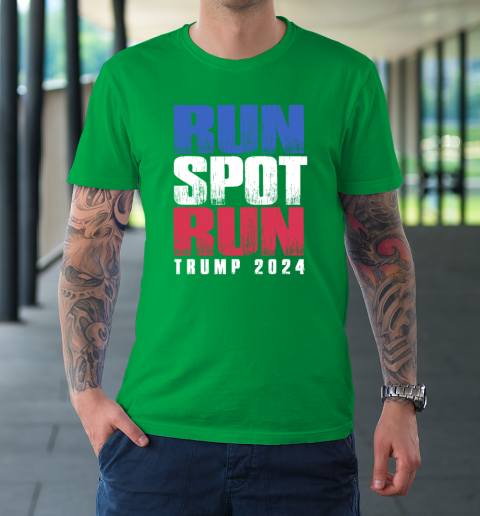 Run Spot Run Run, Spot, Run Trump 2024 T-Shirt 5