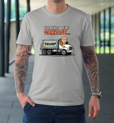 Donald Trump Rides In Garbage Truck T-Shirt 8