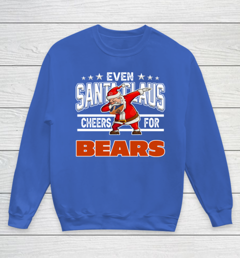 Chicago Bears Even Santa Claus Cheers For Christmas NFL Youth Sweatshirt 6