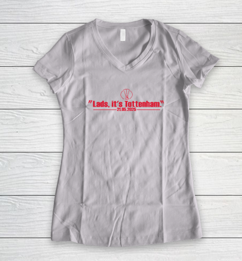 Lads It's Tottenham 21 05 2025 Women's V-Neck T-Shirt
