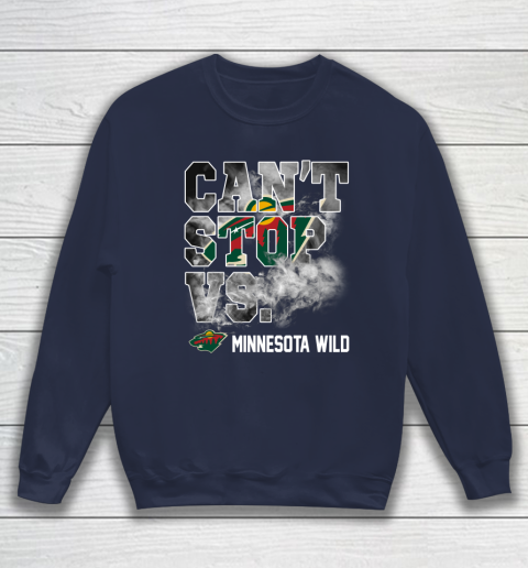NHL Minnesota Wild Hockey Can't Stop Vs Sweatshirt 2