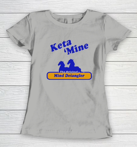 Ketamine The Mind Detangler Women's T-Shirt 7
