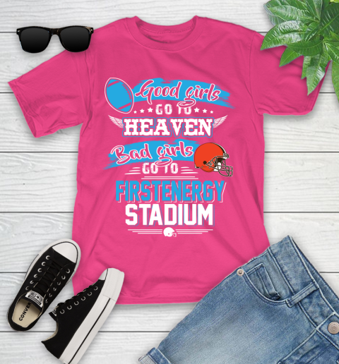 Cleveland Browns NFL Bad Girls Go To Firstenergy Stadium Shirt Youth T-Shirt 11