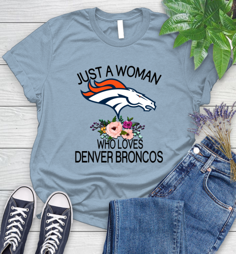 NFL Just A Woman Who Loves Denver Broncos Football Sports Women's T-Shirt 6
