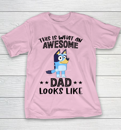 Bluey This Is What An Awesome Dad Looks Like Shirt - Teeshirtcat