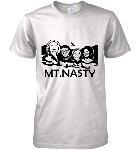Where To Buy The Mt. Nasty T Shirt, Because It_s An Awesome Statement Piece Premium Men's T-Shirt