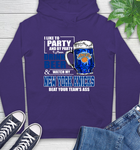 NBA Drink Beer and Watch My New York Knicks Beat Your Team's Ass Basketball Hoodie 5