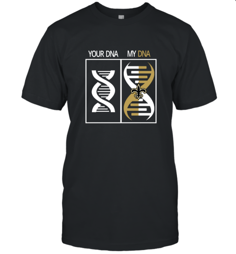 My DNA Is The New Orleans Saints Football NFL Unisex Jersey Tee