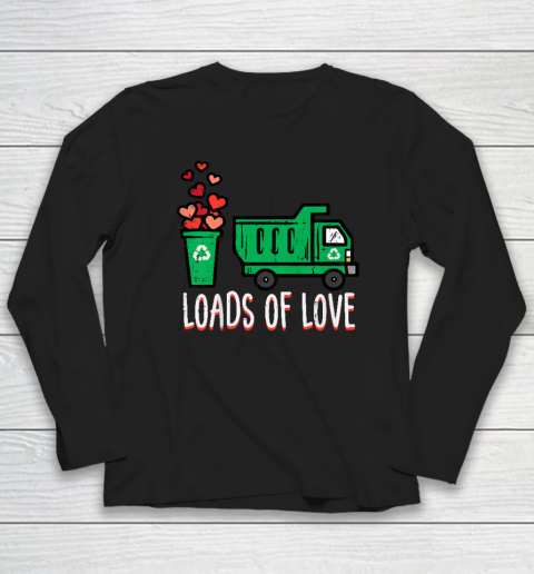 Kids Valentines Day Garbage Truck Loads Of Love Long Sleeve T-Shirt