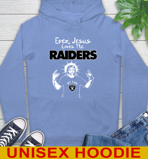 Oakland Raiders NFL Football Even Jesus Loves The Raiders Shirt Hoodie 11