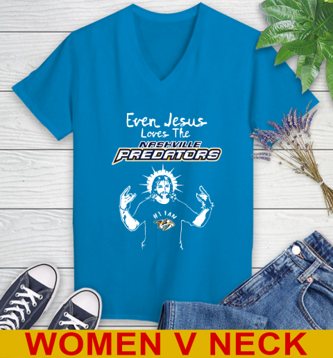 Nashville Predators NHL Hockey Even Jesus Loves The Predators Shirt Women's V-Neck T-Shirt 7