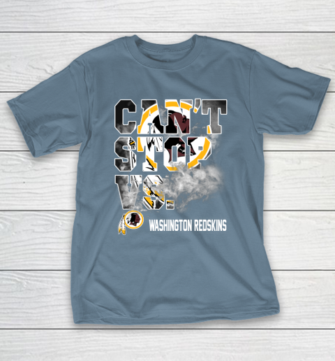NFL Washington Redskins Can't Stop Vs T-Shirt 6