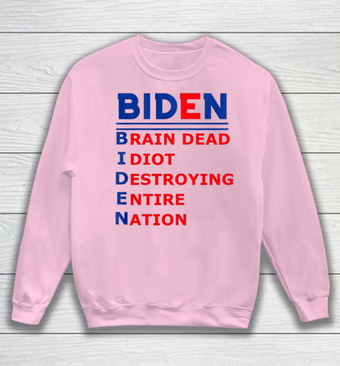 Republicans voter Anti Joe Biden Sweatshirt 5