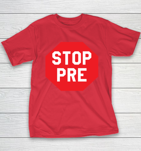 Stop Pre Shirt  Marathon Running Legend Runner Youth T-Shirt 7