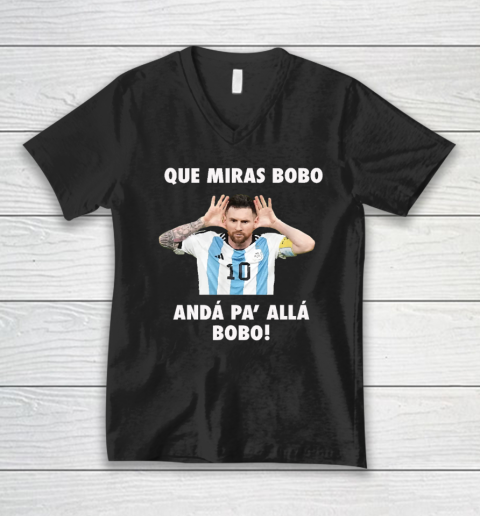 Que Miras Bobo Viral Meme Que Mira Bobo Anda Pa Alla V-Neck T-Shirt
