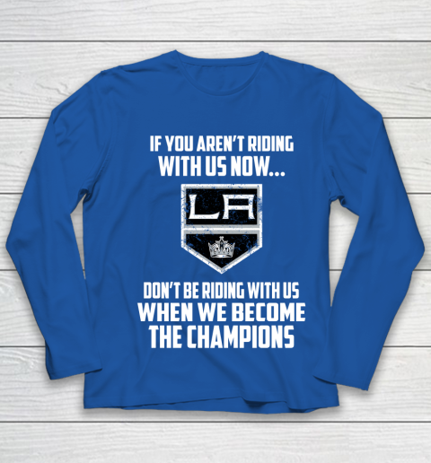 NHL Los Angeles Kings Hockey We Become The Champions Youth Long Sleeve 7