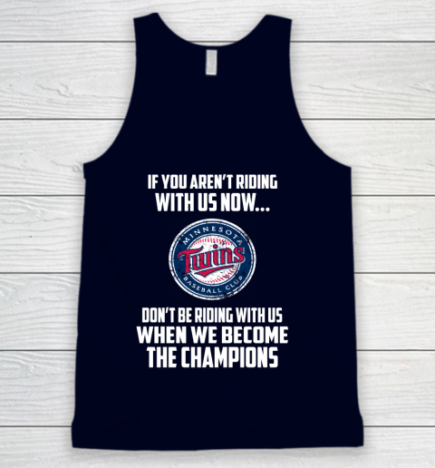 MLB Minnesota Twins Baseball We Become The Champions Tank Top 2