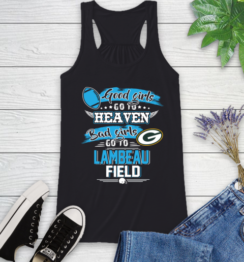 Green Bay Packers NFL Bad Girls Go To Lambeau Field Shirt Racerback Tank