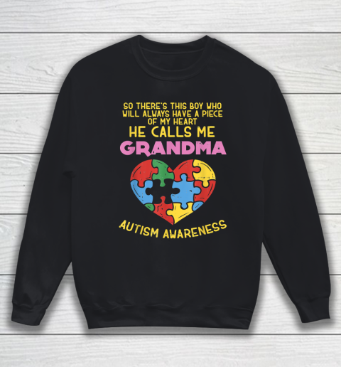 My Heart He Calls Me Grandma Autism Awareness Sweatshirt