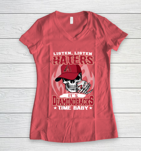 Listen Haters It is DIAMONDBACKS Time Baby MLB Women's V-Neck T-Shirt 4