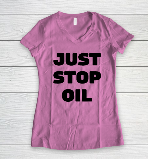 Just Stop Oil Save The Earth Just Stop Oil Women's V-Neck T-Shirt 6