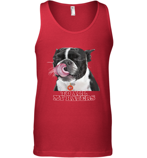 Kansas City Chiefs To All My Haters Dog Licking tn1j kansas city chiefs to all my haters dog licking unisex tank 17 front red