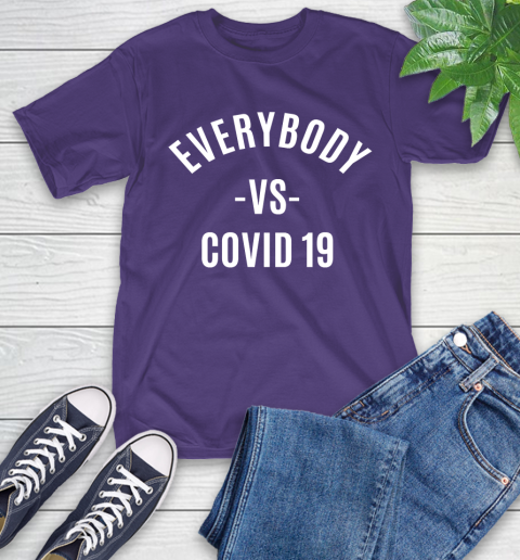 Every Body VS COVID 19 Shirt 5