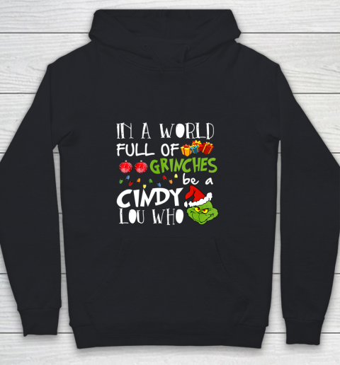 In A World Full Of Be A condy Lou Who Christmas Youth Hoodie