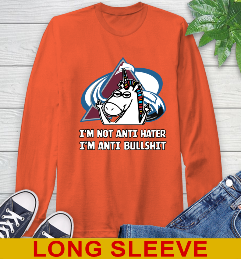 Colorado Avalanche NHL Hockey Unicorn I'm Not Anti Hater I'm Anti Bullshit Long Sleeve T-Shirt 5