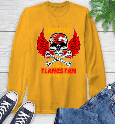 NHL Damn Right I Am A Calgary Flames Win Or Lose Skull Hockey Sports Long Sleeve T-Shirt 2