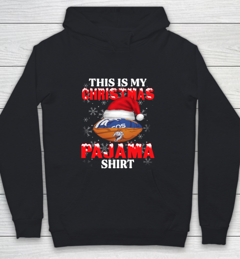 Denver Broncos This Is My Christmas Pajama Shirt NFL Youth Hoodie