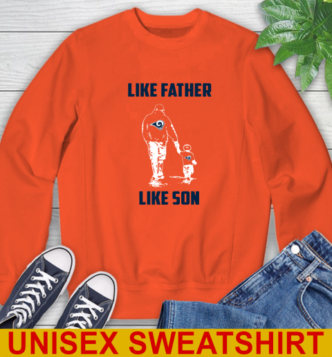Los Angeles Rams NFL Football Like Father Like Son Sports Sweatshirt 3