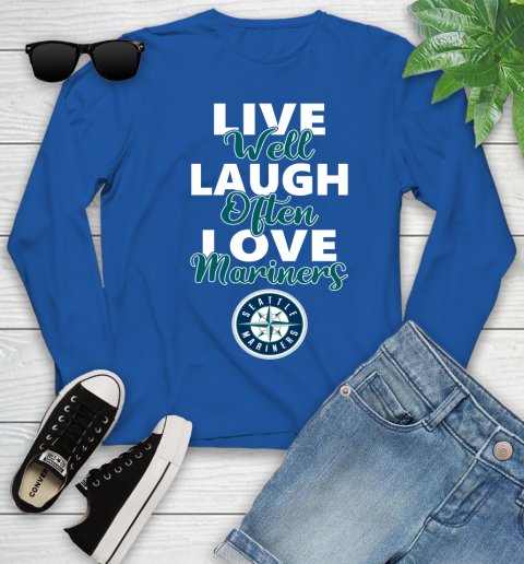 MLB Baseball Seattle Mariners Live Well Laugh Often Love Shirt Youth Long Sleeve 9