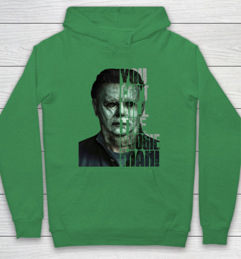 Halloween Michael Myers you cant kill the Boogeyman Hoodie 5