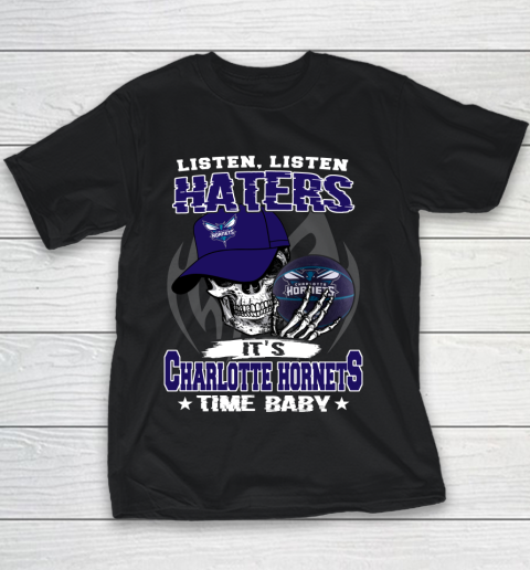 Listen Haters It is HORNETS Time Baby NBA Youth T-Shirt