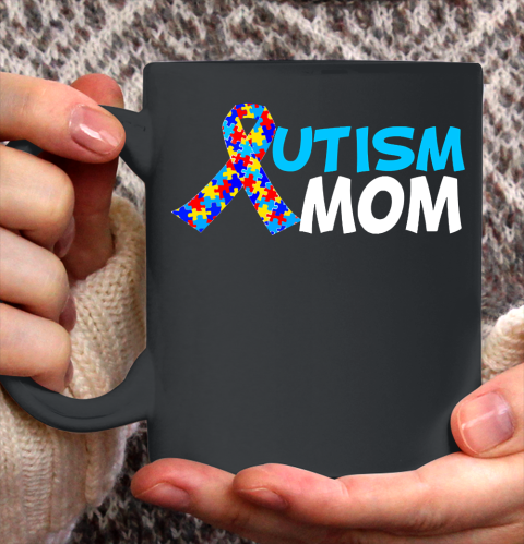 Mother's Day Funny Gift Ideas Apparel  Autism mom T Shirt Ceramic Mug 11oz