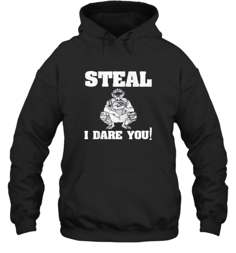 Kids Baseball Catcher Gift Funny Youth Shirt Steal I Dare You! Hoodie