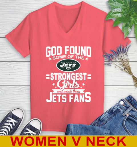 New York Jets NFL Football God Found Some Of The Strongest Girls Adoring Fans Women's V-Neck T-Shirt 6