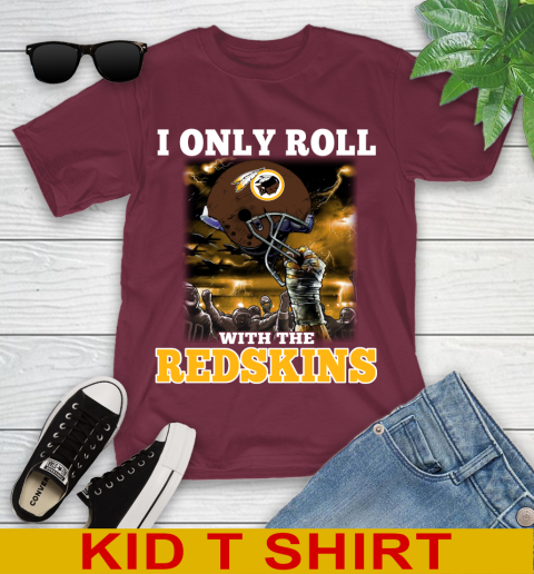Washington Redskins NFL Football I Only Roll With My Team Sports Youth T-Shirt 5