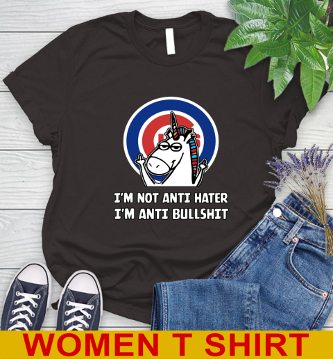 Chicago Cubs MLB Baseball Unicorn I'm Not Anti Hater I'm Anti Bullshit Women's T-Shirt 8
