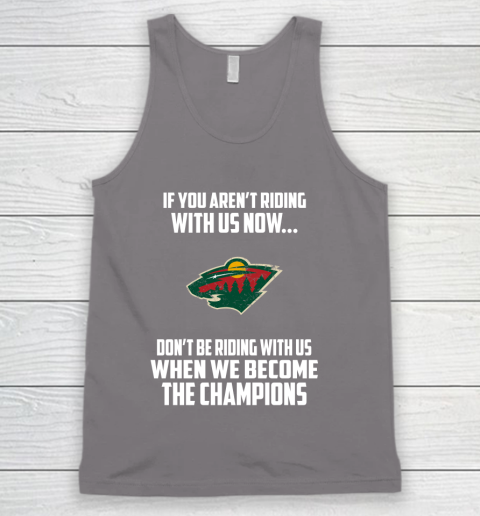 NHL Minnesota Wild Hockey We Become The Champions Tank Top 6