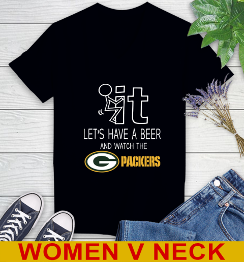 Green Bay Packers Football NFL Let's Have A Beer And Watch Your Team Sports Women's V-Neck T-Shirt