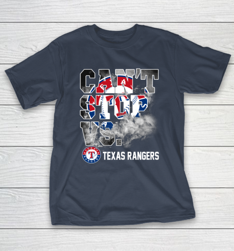 MLB Texas Rangers Baseball Can't Stop Vs Rangers T-Shirt 3