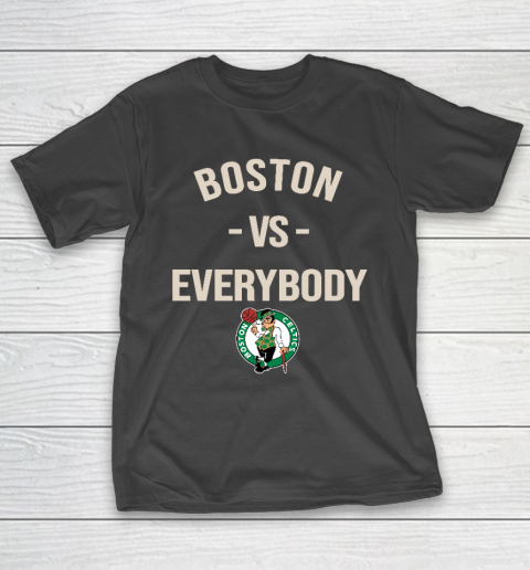 Boston Celtics Vs Everybody T-Shirt