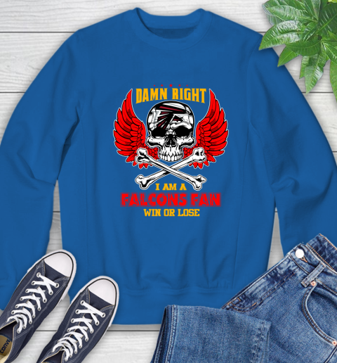 NFL Damn Right I Am A Atlanta Falcons Win Or Lose Skull Football Sports Sweatshirt 9