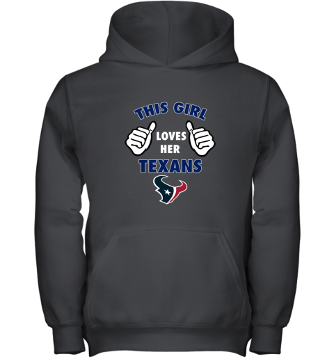 This Girl Loves Her Houston Texans Youth Hoodie