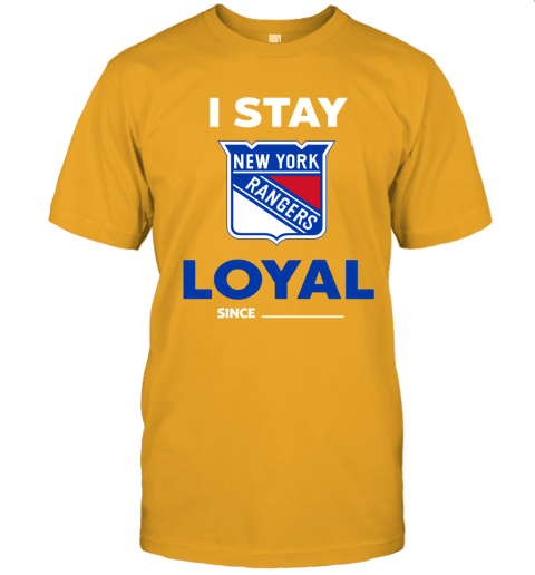 New York Rangers I Stay Loyal Since Personalized Unisex Jersey Tee